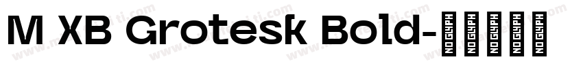 M XB Grotesk Bold字体转换